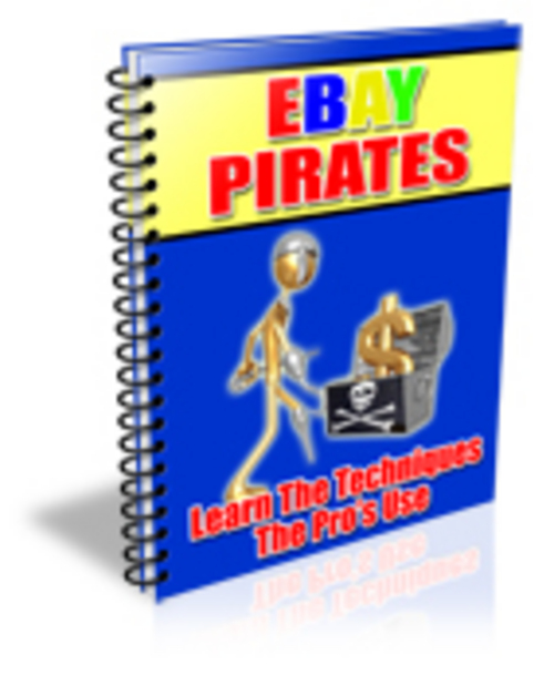 Product picture eBay Pirates,Your Treasure Map to Untold Fortunes in Online 